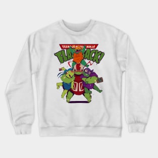 Teenage mutant ninja flashback! Crewneck Sweatshirt